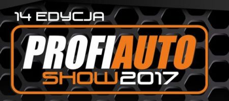 ProfiAuto Show 2017 - Odkryj Nowoczesną Motoryzację